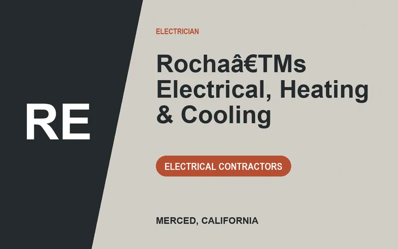 Rochaâ€TMs Electrical, Heating & Cooling in Merced, California