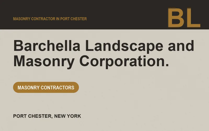 Barchella Landscape and Masonry Corporation. in Port Chester, New York