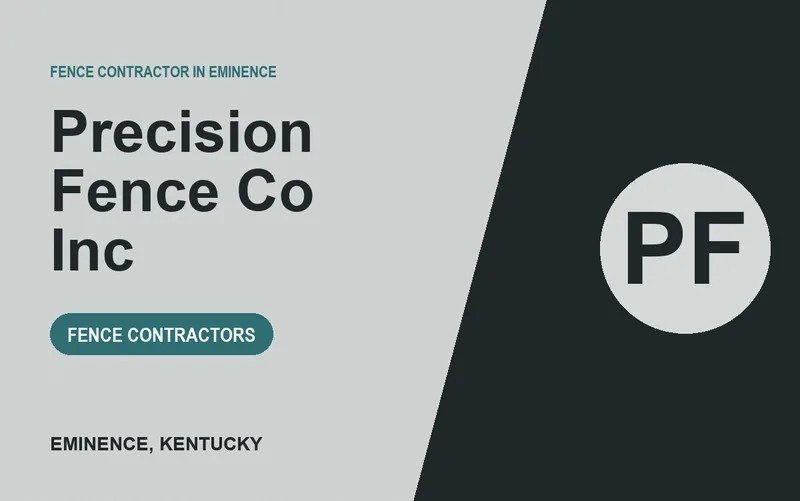 Precision Fence Co Inc in Eminence, Kentucky