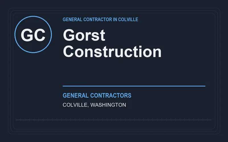 Gorst Construction in Colville, Washington