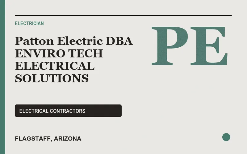 Patton Electric dba ENVIRO TECH ELECTRICAL SOLUTIONS in Flagstaff, Arizona