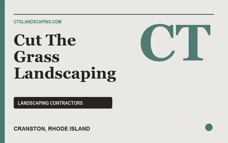 Cut The Grass Landscaping in Cranston, Rhode Island