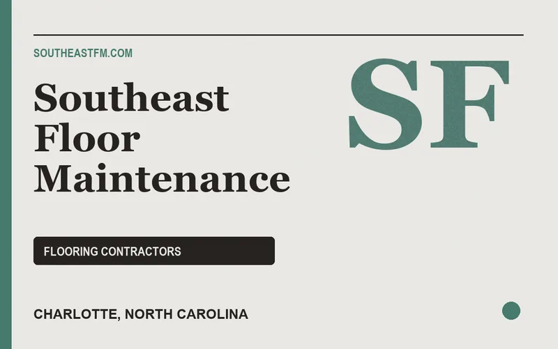 Southeast Floor Maintenance in Charlotte, North Carolina