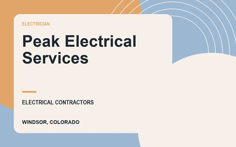 Peak Electrical Services in Windsor, Colorado