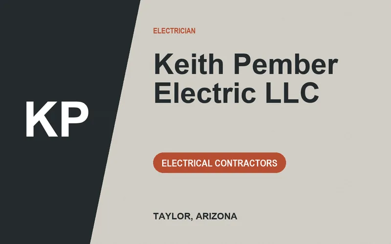 Keith Pember Electric LLC in Taylor, Arizona