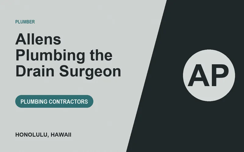 Allens Plumbing the Drain Surgeon in Honolulu, Hawaii