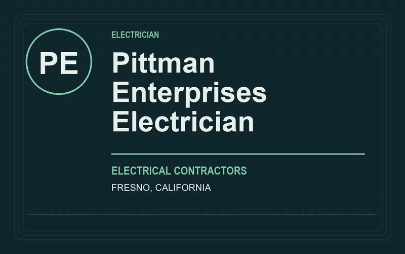 Pittman Enterprises Electrician in Fresno, California