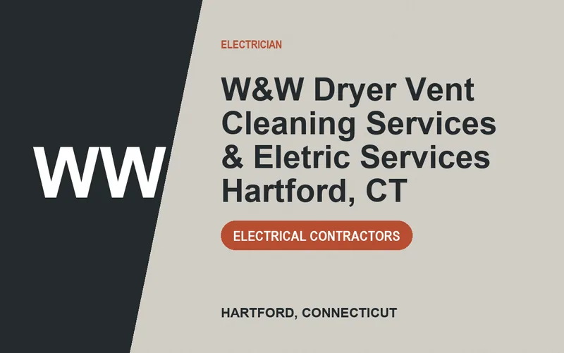 W&W Dryer Vent Cleaning Services & Eletric Services Hartford, CT in Hartford, Connecticut