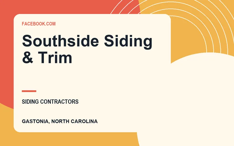Southside Siding & Trim in Gastonia, North Carolina