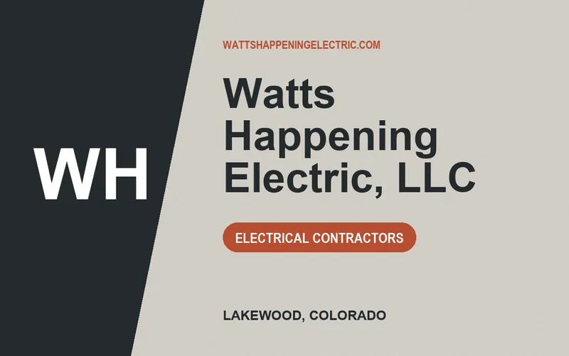 Watts Happening Electric, llc in Lakewood, Colorado