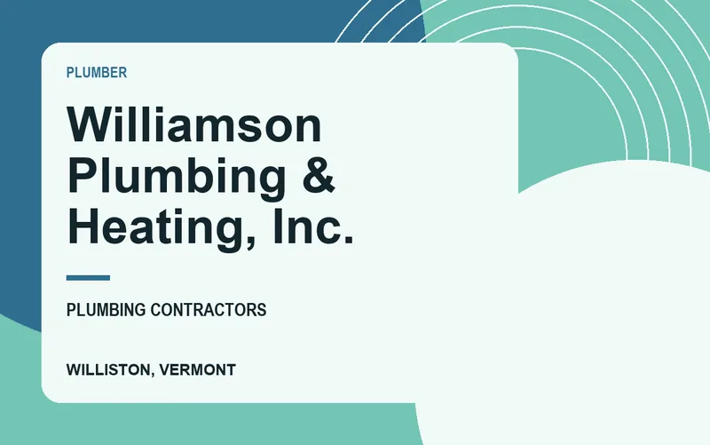Williamson Plumbing & Heating, Inc. in Williston, Vermont