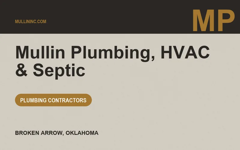 Mullin Plumbing, HVAC & Septic in Broken Arrow, Oklahoma