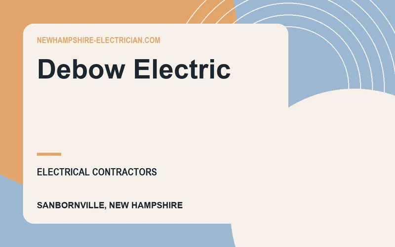 Debow Electric in Sanbornville, New Hampshire