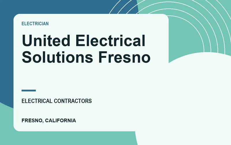 United Electrical Solutions Fresno in Fresno, California