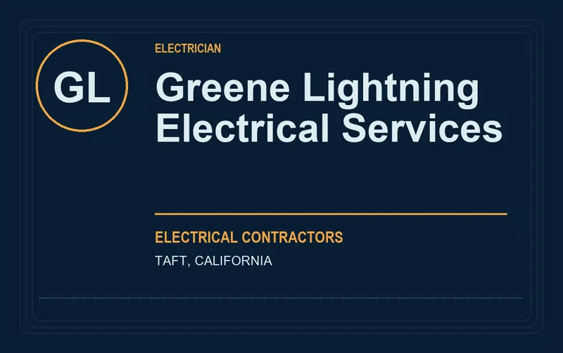 Greene Lightning Electrical Services in Taft, California