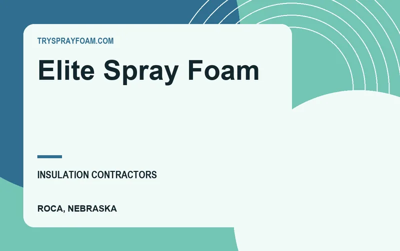 Elite Spray Foam in Roca, Nebraska