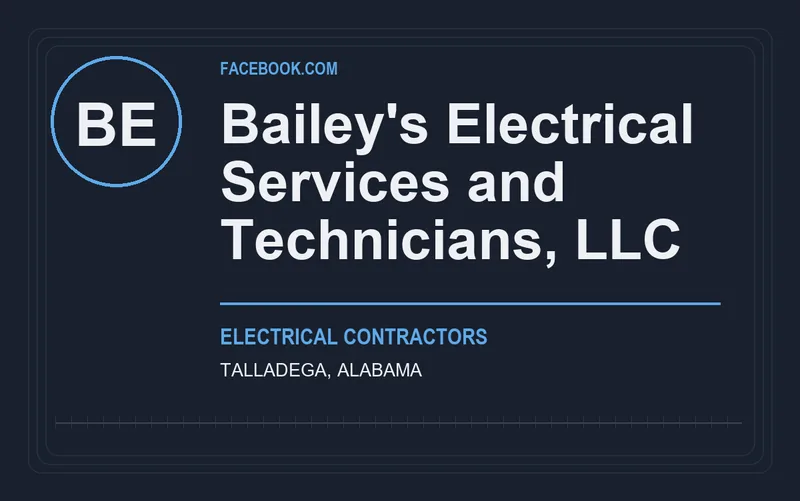 Bailey's Electrical Services and Technicians, LLC in Talladega, Alabama