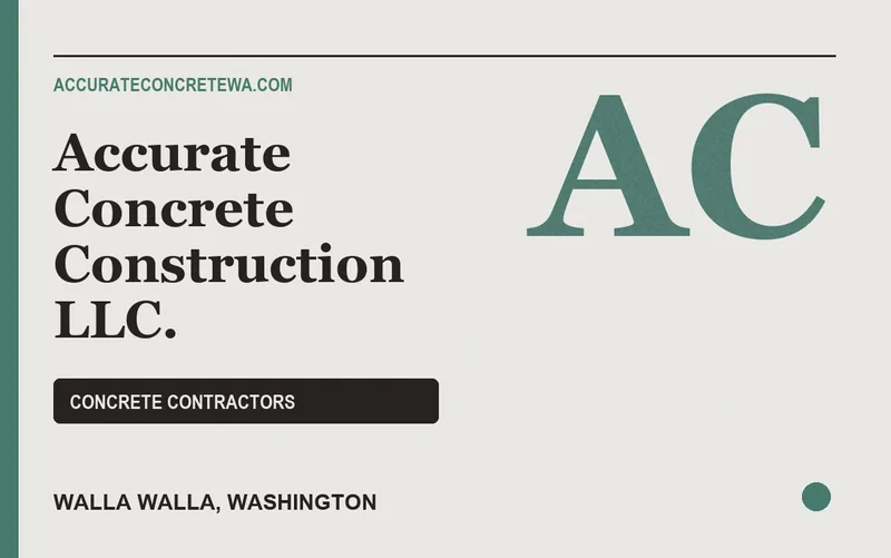 Accurate Concrete Construction LLC. in Walla Walla, Washington