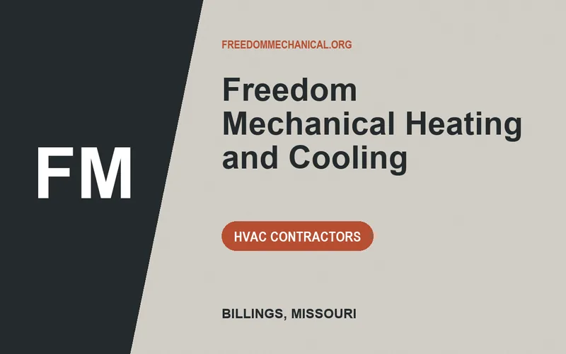Freedom Mechanical Heating and Cooling in Billings, Missouri