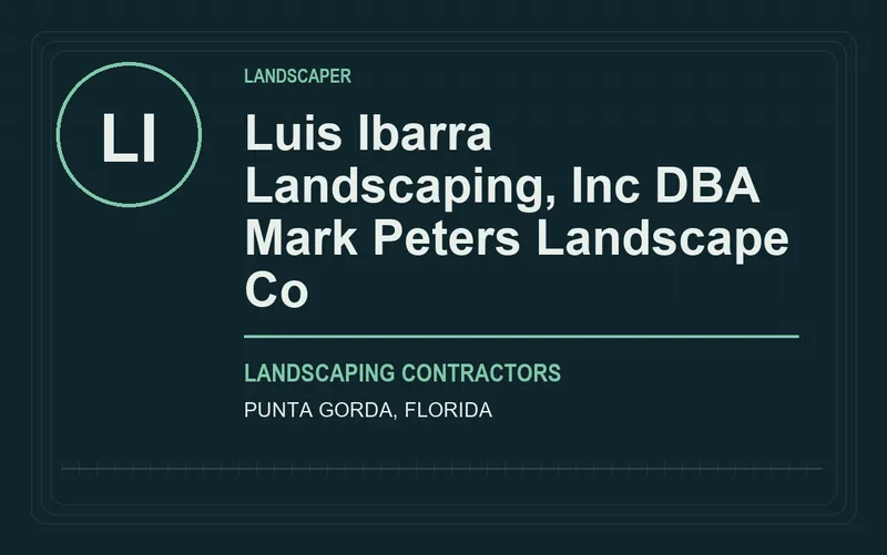 Luis Ibarra Landscaping, Inc DBA Mark Peters Landscape Co in Punta Gorda, Florida