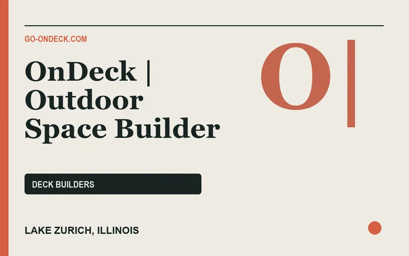 OnDeck | Outdoor Space Builder in Lake Zurich, Illinois