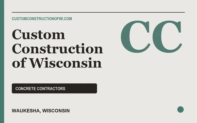 Custom Construction of Wisconsin in Waukesha, Wisconsin
