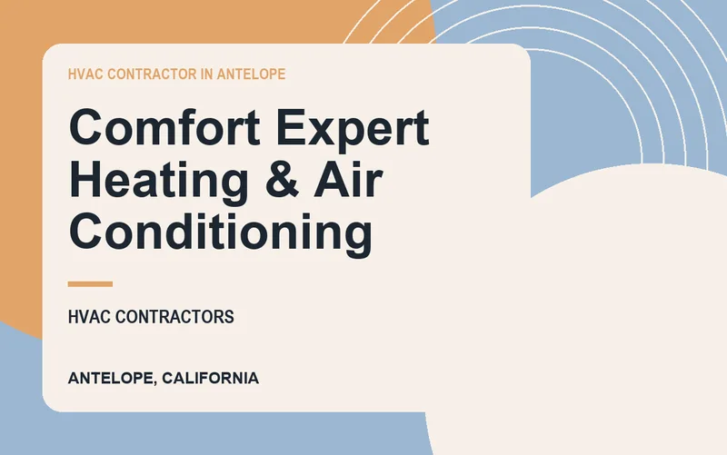 Comfort Expert Heating & Air Conditioning in Antelope, California
