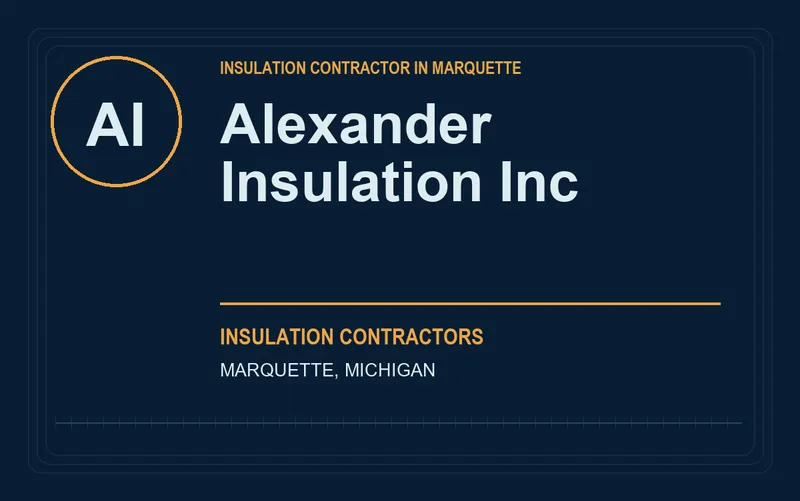 Alexander Insulation Inc in Marquette, Michigan