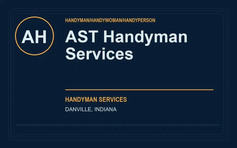 AST Handyman Services in Danville, Indiana