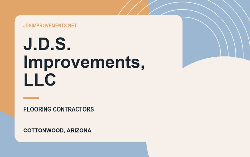 J.D.S. Improvements, LLC in Cottonwood, Arizona