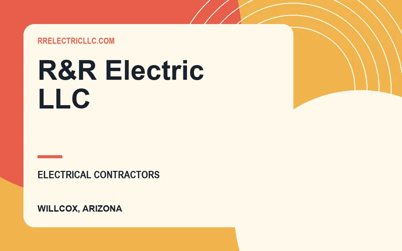 R&R Electric LLC in Willcox, Arizona