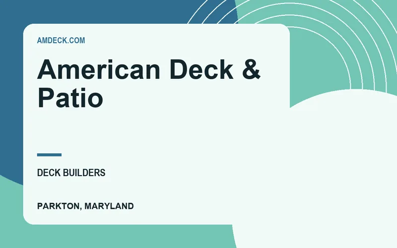 American Deck & Patio in Parkton, Maryland