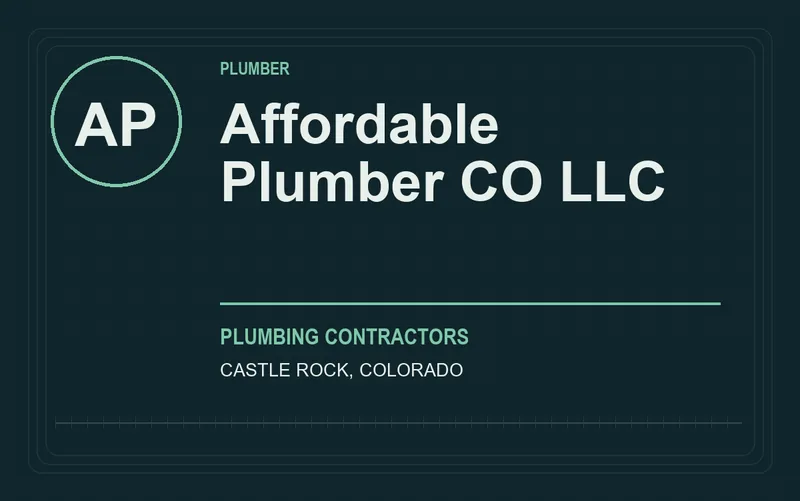 Affordable Plumber CO LLC in Castle Rock, Colorado