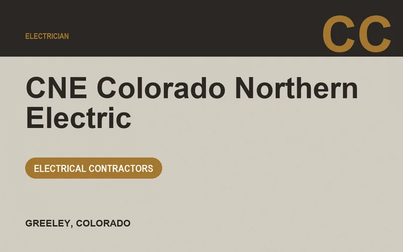 CNE Colorado Northern Electric in Greeley, Colorado