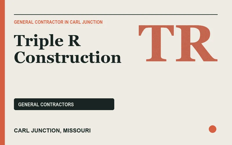 Triple R Construction in Carl Junction, Missouri