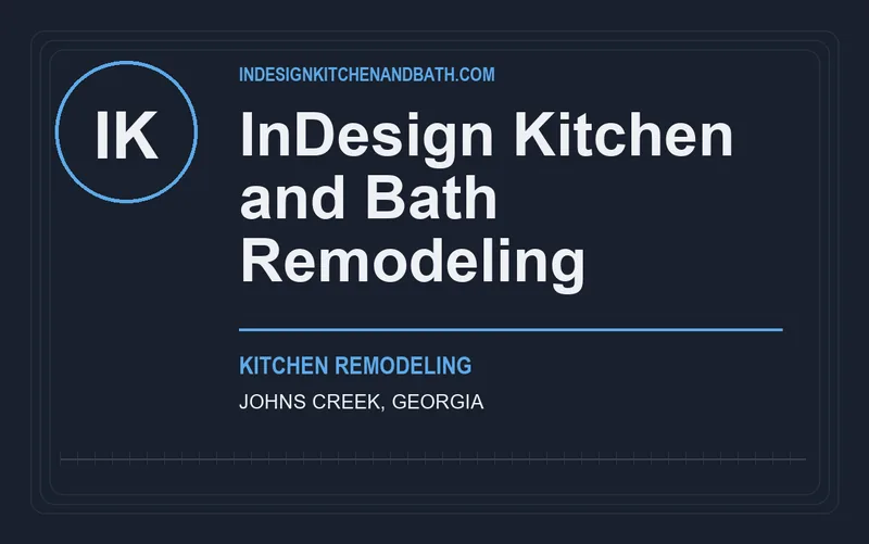 InDesign Kitchen and Bath Remodeling in Johns Creek, Georgia