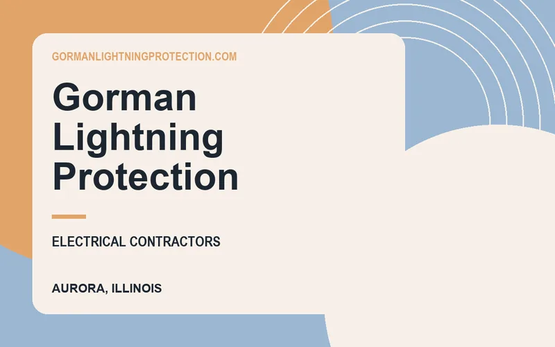 Gorman Lightning Protection in Aurora, Illinois