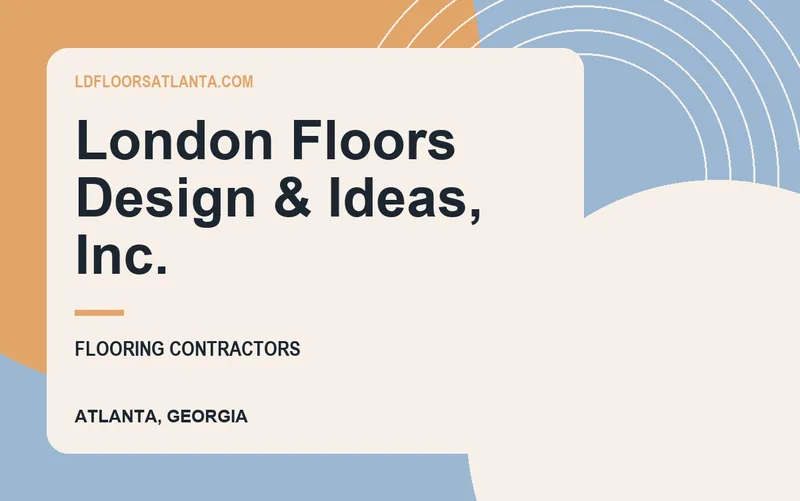 London Floors Design & Ideas, Inc. in Atlanta, Georgia