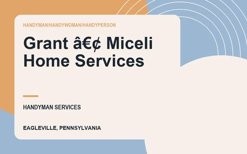 Grant â€¢ Miceli Home Services in Eagleville, Pennsylvania