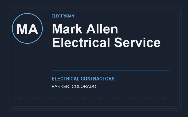 Mark Allen Electrical Service in Parker, Colorado