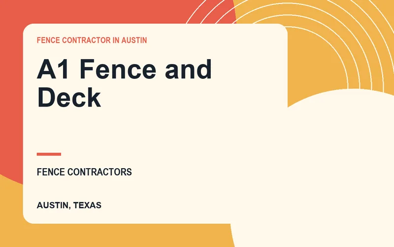 A1 Fence and Deck in Austin, Texas