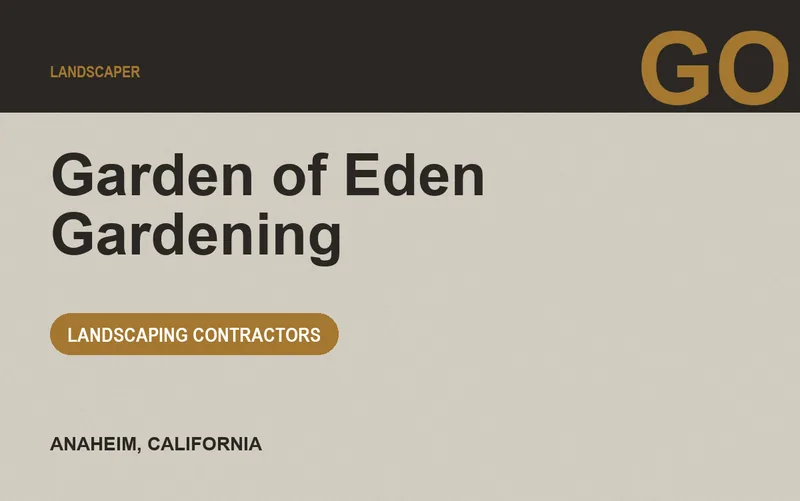 Garden of Eden Gardening in Anaheim, California