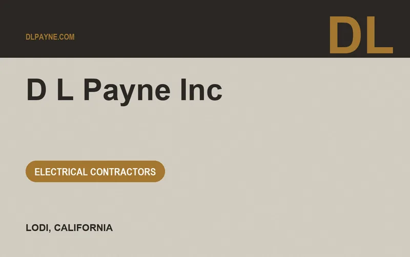 D L Payne Inc in Lodi, California