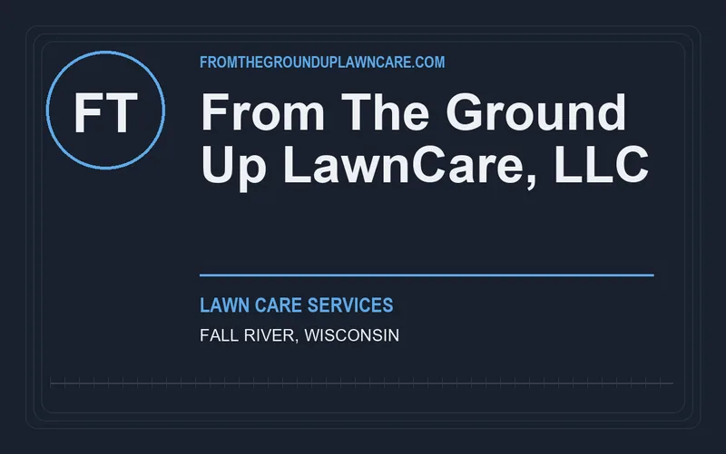 From The Ground Up LawnCare, LLC in Fall River, Wisconsin