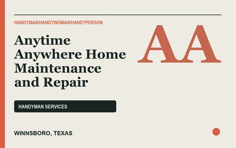Anytime Anywhere Home Maintenance and Repair in Winnsboro, Texas