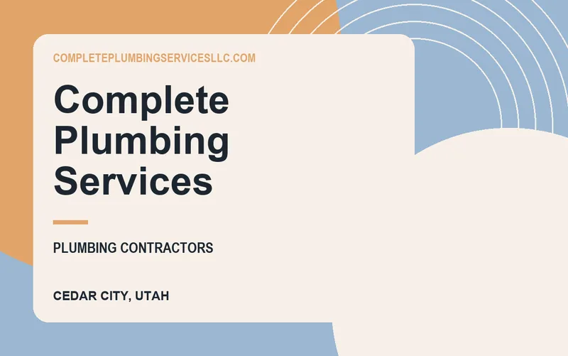 Complete Plumbing Services in Cedar City, Utah