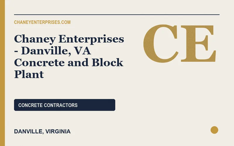 Chaney Enterprises - Danville, VA Concrete and Block Plant in Danville, Virginia
