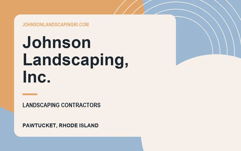 Johnson Landscaping, Inc. in Pawtucket, Rhode Island