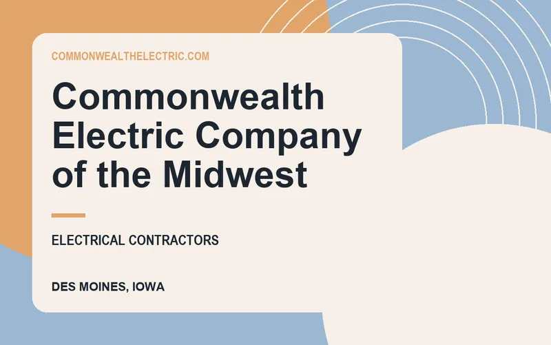 Commonwealth Electric Company of the Midwest in Des Moines, Iowa