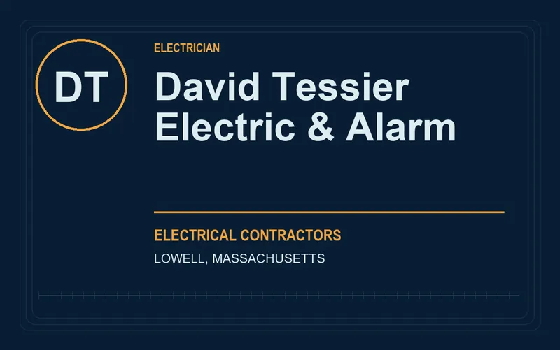 David Tessier Electric & Alarm in Lowell, Massachusetts